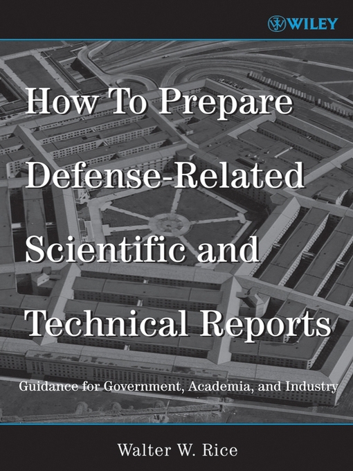 Title details for How to Prepare Defense-Related Scientific and Technical Reports by Walter W. Rice - Available